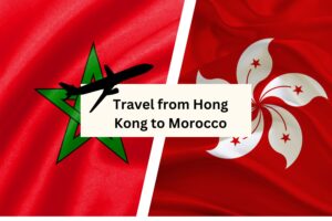 Travel from Hong Kong to Morocco