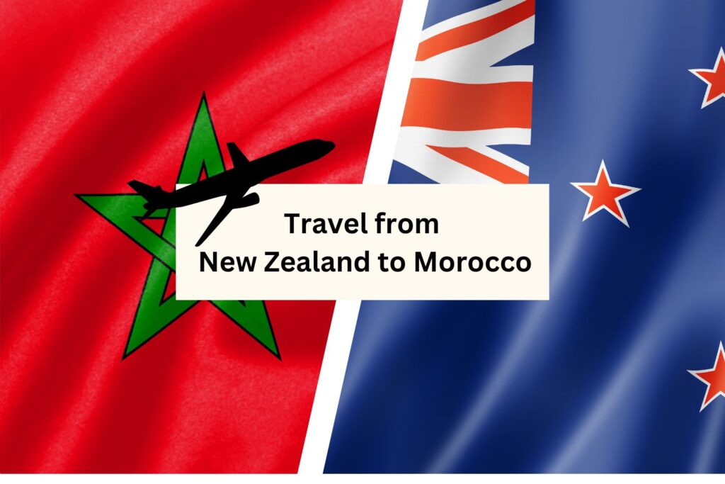 Travel from New Zealand to Morocco