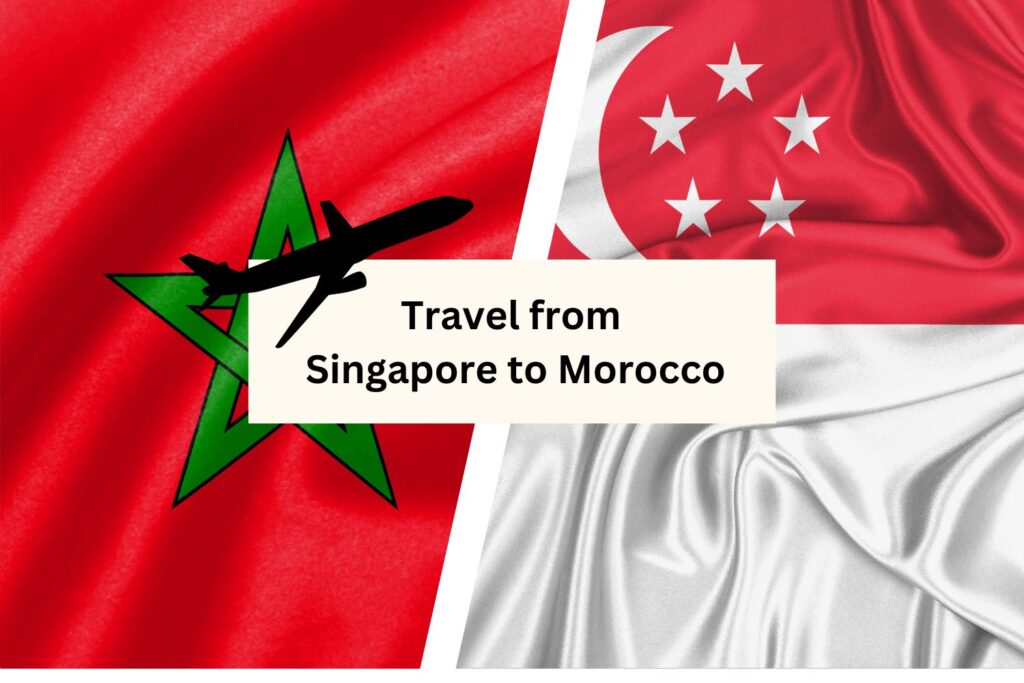 Travel from Singapore to Morocco