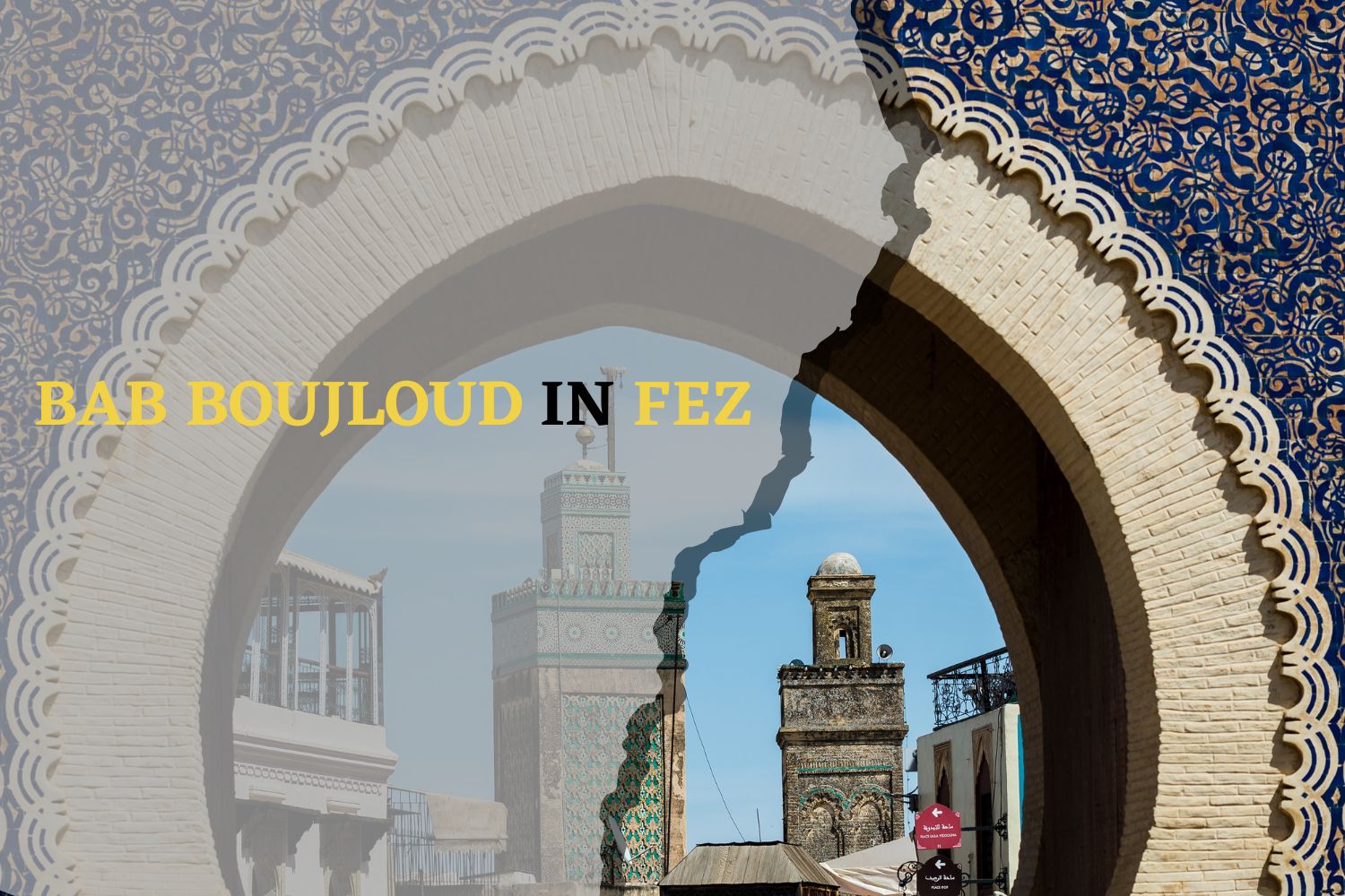 Bab Boujloud in Fez